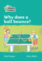 Why does a ball bounce? : Level 3
