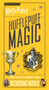 Harry Potter: Hufflepuff Magic : Artifacts from the Wizarding World