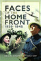 Faces of the Home Front, 1939-1945