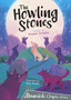 The Howling Stones : (Grey Chapter Reader)
