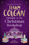Midnight at the Christmas Bookshop : the brand-new cosy and uplifting festive romance from the Sunday Times bestselling author