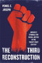 The Third Reconstruction : America's Struggle for Racial Justice in the Twenty-First Century