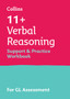 11+ Verbal Reasoning Support and Practice Workbook : For the Gl Assessment 2024 Tests
