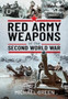 Red Army Weapons of the Second World War