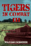 Tigers In Combat : Volume 3: