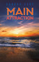 Main Attraction