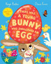 There Was a Young Bunny Who Swallowed an Egg : A laugh out loud Easter treat