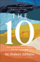 The 10 ??? How to Live and Love in a World That Has Lost Its Way
