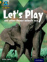 Project X Origins: Gold Book Band, Oxford Level 9: Communication: Let's Play - and other things animals say