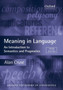 Meaning in Language : An Introduction to Semantics and Pragmatics