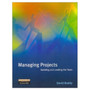 Managing Projects : Building and Leading the Team
