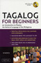 Tagalog for Beginners : An Introduction to Filipino, the National Language of the Philippines (Online Audio included)