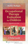 Occupational Therapy Evaluation for Children : A Pocket Guide