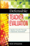 Defensible Teacher Evaluation : Student Growth Through Classroom Assessment
