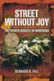 Street Without Joy: The French Debacle in Indochina