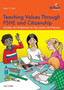 Teaching Values through PSHE and Citizenship : Activities and Worksheets for Discussions and Debates
