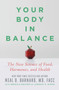 Your Body in Balance : The New Science of Food, Hormones, and Health
