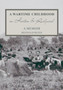 A Wartime Childhood in Horton and Rudyard : A Memoir: A Memoir