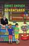 Sweet Enough New Adventures