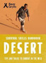 Bear Grylls Survival Skills: Desert