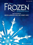 Frozen : Vocal Selections - the Broadway Musical