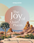 Lonely Planet The Joy of Quiet Places