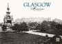 Glasgow Memories A4 Calendar 2025