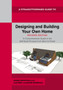 Designing And Building Your Own Home - Revised Edition 2024