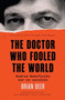 The Doctor Who Fooled the World : Andrew Wakefield? war on vaccines