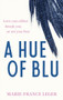 A Hue of Blu : the unforgettable love story