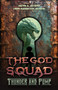 The God Squad : Thunder and Pomp
