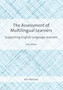The Assessment of Multilingual Learners : Supporting English Language Learners