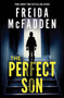 The Perfect Son : From the Sunday Times Bestselling Author of The Housemaid