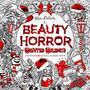 The Beauty of Horror: Haunted Holidays Coloring Book