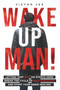 Wake Up Man!: Letting That Sh*t Go Starts Here. Break the Cycle of Self-Sabotage and Start Your Inner Healing. Paperback