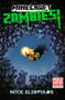 Minecraft: Zombies! : An Official Minecraft Novel