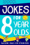 Jokes for 8 Year Olds : Awesome Jokes for 8 Year Olds: Birthday - Christmas Gifts for 8 Year Olds
