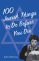 100 Jewish Things to Do Before You Die by Barbara Davis - Paperback