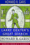 Larry Dexter's Great Search (Esprios Classics)