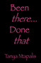 Been There... Done That by Tanya Ntapalis - Hardback