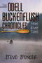 The Odell Buckenflush Chronicles : More River Tales by Steve Spencer - Paperback