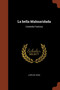La bella Malmaridada : Comedia Famosa by Lope De Vega - Paperback