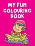 My Fun Colouring Book