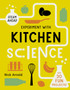 Experiment with Kitchen Science : Fun projects to try at home