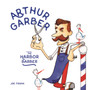 Arthur Garber the Harbor Barber