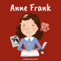 Anne Frank : (Children's Biography Book, Kids Books, Age 5 10, Historical Women in the Holocaust)