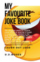 My Favourite Joke Book : The joke book, awesome joke book, dad jokes, family jokes, jokes by O D Moses - Paperback