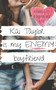 Kai Taylor is My Enemy Boyfriend : A Sweet YA Romance : 5
