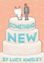 Something New : Tales from a Makeshift Bride