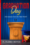 Graduation Day : Life Lessons From the Real World by F Flobo Boyce - Paperback